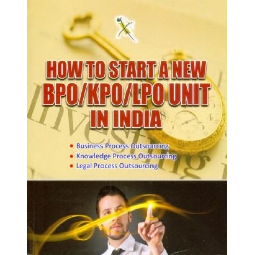 Xcess Infostore's How to Start BPO / KPO / LPO Unit in India by CA. Virendra K. Pamecha